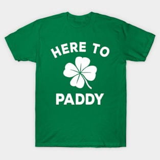 Here To Paddy T-Shirt